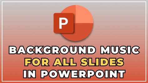 how to add music to powerpoint presentation for all slides and the role of music in enhancing presentation engagement